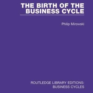 Routledge Library Editions: Business Cycles, Hardcover